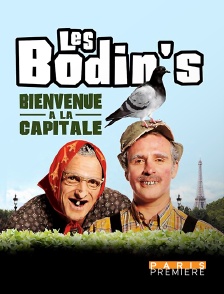 Paris Première - Les Bodin's : Bienvenue à la capitale