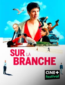 CINE+ Festival - Sur la branche