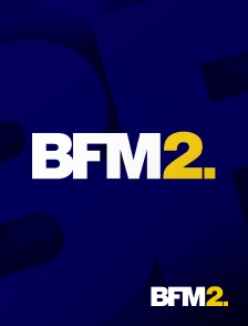 BFM2 - BFM2 en LIVE