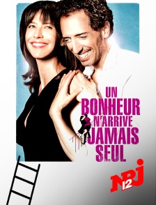 NRJ 12 - Un bonheur n'arrive jamais seul