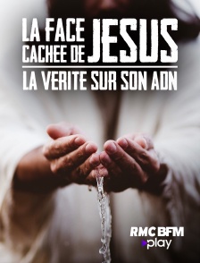 RMC BFM Play - La face cachée de Jésus : la vérité sur son ADN