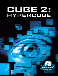 Paramount Network Décalé - Cube 2 : Hypercube