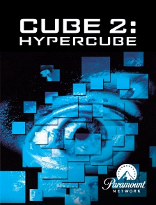 Paramount Network - Cube 2 : Hypercube