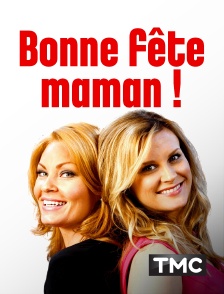 TMC - Bonne fête maman !