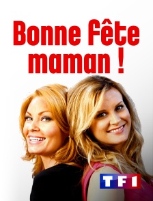 TF1 - Bonne fête maman !