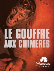 Paramount Network - Le Gouffre aux chimères