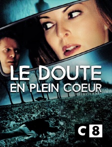 C8 - Le doute en plein coeur