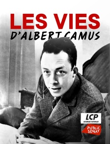 LCP Public Sénat - Les vies d'Albert Camus