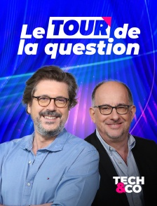 Tech&Co - Le Tour de la Question