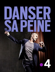 France 4 - Danser sa peine