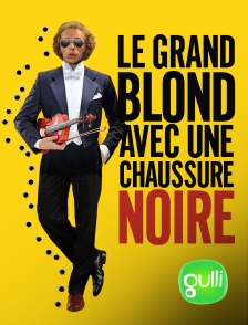 Gulli - Le grand blond avec une chaussure noire