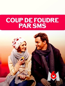 M6 - Coup de foudre par SMS