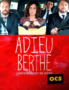 OCS - Adieu Berthe ou l'enterrement de mémé