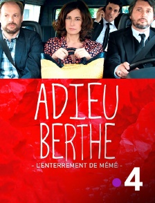 France 4 - Adieu Berthe ou l'enterrement de mémé