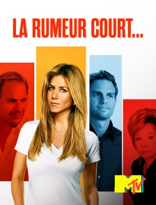 MTV - La rumeur court...