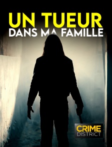 Crime District - Un tueur dans ma famille