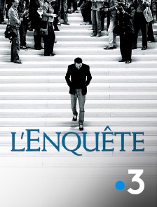 France 3 - L'enquête