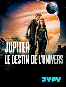 SYFY - Jupiter : le destin de l'univers