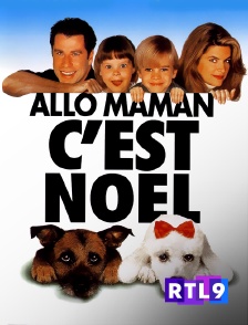 RTL 9 - Allô maman, c'est Noël