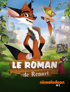 Nickelodéon +1 - LE ROMAN DE RENART