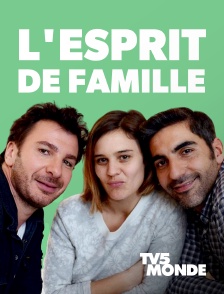 TV5MONDE - L'esprit de famille