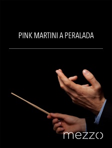 Mezzo - Pink Martini à Peralada