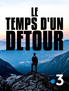 France 3 - Le temps d'un détour