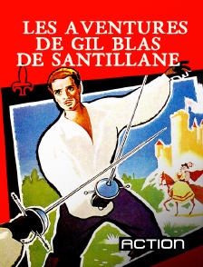 Action - Les aventures de Gil Blas de Santillane