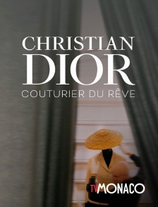 TV Monaco - Christian Dior, couturier du rêve