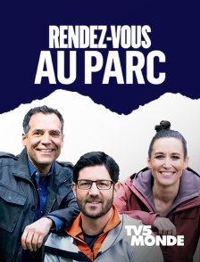 TV5MONDE - Rendez-vous au parc