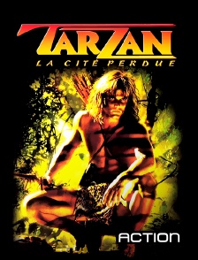 Action - Tarzan et la cité perdue