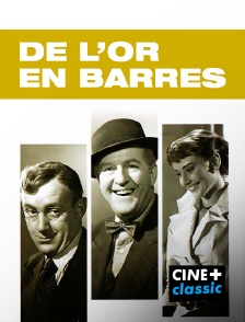 CINE+ Classic - De l'or en barres