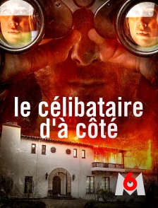 M6 - Le célibataire d'à côté