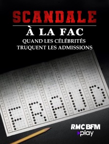 RMC BFM Play - Scandale à la fac : quand les célébrités truquent les admissions