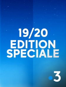 France 3 - 19/20 Edition spéciale