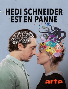 Arte - Hedi Schneider est en panne