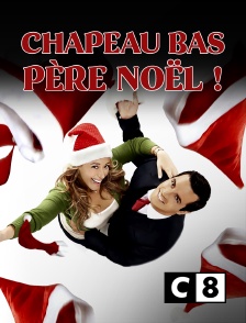 C8 - Chapeau bas père Noël !