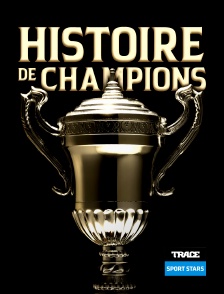 Trace Sport Stars - Histoire De Champions