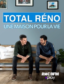 Total réno : une maison pour la vie