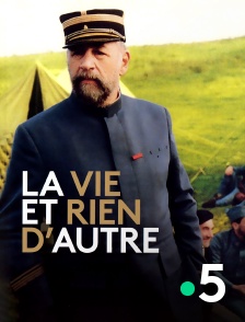 France 5 - La vie et rien d'autre (version restaurée)