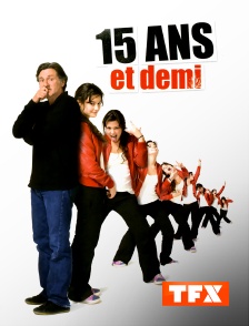 TFX - 15 ans et demi