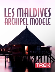 Trek - Les Maldives, archipel modèle