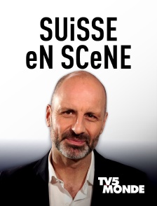 TV5MONDE - Suisse en scène