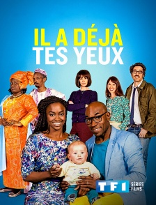 TF1 Séries Films - Il a déjà tes yeux