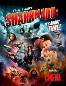 Molotov Channels Cinéma - The Last Sharknado : it's about time