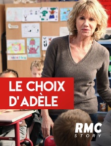 RMC Story - Le Choix D'Adèle