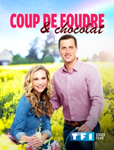 TF1 Séries Films - Coup de foudre & chocolat