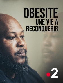 France 2 - Obésité, une vie à reconquérir