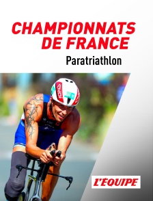 L'Equipe - Paratriathlon : Championnats de France