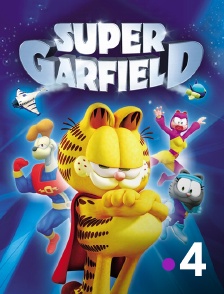 France 4 - Garfield : Super Garfield